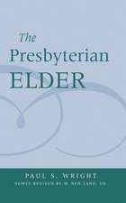 Presbyterian Elder, Newly Revised