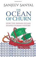 OCEAN OF CHURN HOW THE INDIAN OCEAN