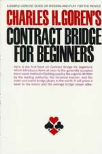 Contract Bridge for Beginners: A Simple Concise Guide for the Novice (Including Point Count Bidding)