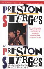 Preston Sturges by Preston Sturges: His Life in His Words