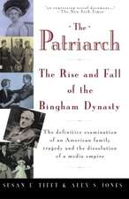 The Patriarch: The Rise and Fall of the Bingham Dynasty