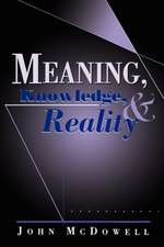 Meaning, Knowledge & Reality