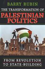 Transformation of Palestinian Politics – From Revolution to State–Building