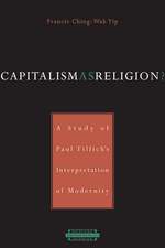 Capitalism as Religion – A Study of Paul Tillich′s Interpretation of Moderninty