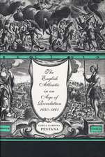 The English Atlantic in an Age of Revolution 1640– 1640–1661