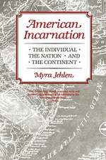 American Incarnation – The Individual the Nation & the Continent (Paper)