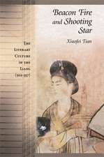 Beacon Fire and Shooting Star – The Literary Culture of the Liang (502–557)