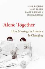 Alone Together – How Marriage in America is Changing