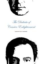 The Dialectic of Counter–Enlightenment