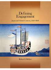 Defining Engagement – Japan and Global Contexts, 1640–1868