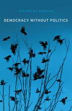 Democracy without Politics