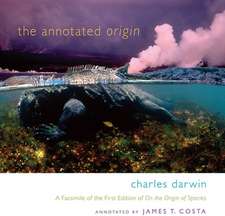 The Annotated Origin – A Facsimile of the First Edition of on the Origin of Species