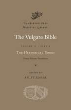 The Vulgate Bible, Volume II: The Historical Books: Douay–Rheims Translation, Part B