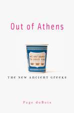 Out of Athens – The New Ancient Greeks