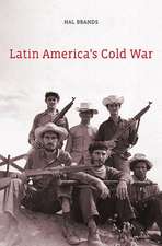 Latin America`s Cold War