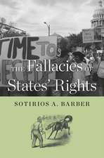 The Fallacies of States` Rights