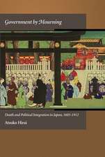 Government by Mourning – Death and Political Integration in Japan, 1603–1912