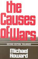 The Causes of Wars – And Other Essays, Second Edition, Enlarged