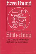 Shih–Ching – The Classic Anthology Defined by Confucius