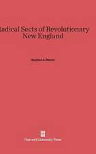 Radical Sects of Revolutionary New England