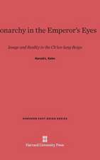 Monarchy in the Emperor's Eyes