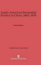 Anglo-American Steamship Rivalry in China, 1862-1874