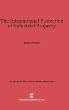 The International Protection of Industrial Property