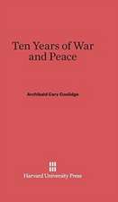 Ten Years of War and Peace