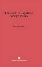 The Basis of Japanese Foreign Policy