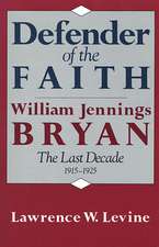 Defender of the Faith – William Jennings Bryan – The Last Decade, 1915–1925