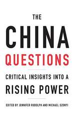 The China Questions – Critical Insights into a Rising Power