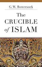 The Crucible of Islam