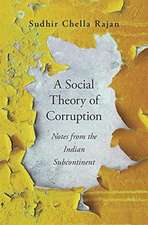 A Social Theory of Corruption – Notes from the Indian Subcontinent