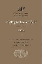 Old English Lives of Saints, Volume III