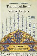 The Republic of Arabic Letters – Islam and the European Enlightenment