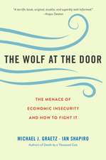 The Wolf at the Door – The Menace of Economic Insecurity and How to Fight It