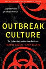 Outbreak Culture – The Ebola Crisis and the Next Epidemic, With a New Preface and Epilogue