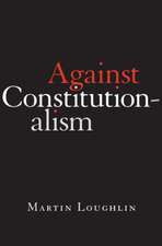 Against Constitutionalism