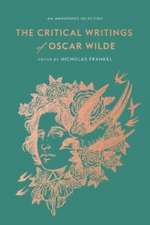 The Critical Writings of Oscar Wilde – An Annotated Selection