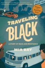 Traveling Black – A Story of Race and Resistance