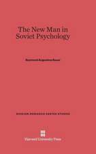 The New Man in Soviet Psychology