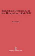 Jacksonian Democracy in New Hampshire, 1800-1851