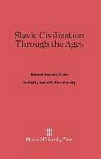 Slavic Civilization Through the Ages