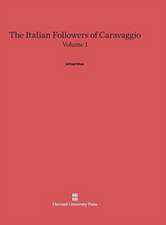 The Italian Followers of Caravaggio, Volume I