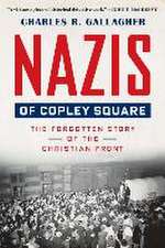 Nazis of Copley Square – The Forgotten Story of the Christian Front