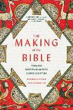 The Making of the Bible – From the First Fragments to Sacred Scripture