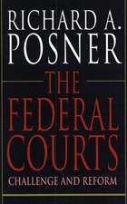 The Federal Courts – Challenge & Reform (Paper) 2e