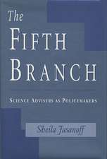 The Fifth Branch – Science Advisers as Policymakers (Paper)