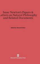 Isaac Newton's Papers & Letters on Natural Philosophy and Related Documents