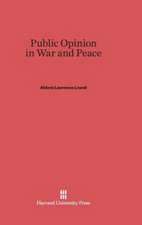 Public Opinion in War and Peace